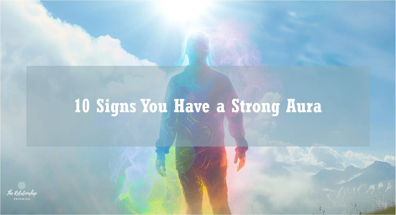 What It Means To Have a Strong Aura