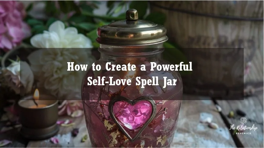 How to Create a Powerful Self-Love Spell